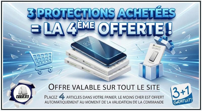 Promotion Verre Trempé : 3 protections d'écran achetées + 1 offerte sur toute la boutique